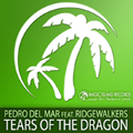 Pedro Del Mar feat. Ridgewalkers - Tears of the Dragon